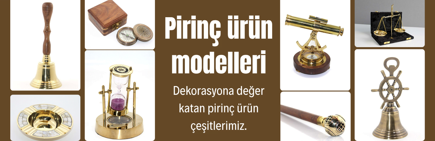 Toptan Pirinç Ürün Modelleri.